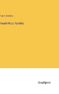 Enlarge image Cover: Round-About Rambles - Anatiposi Verlag