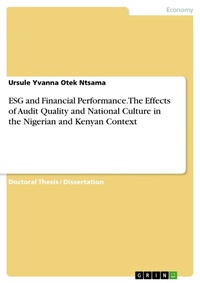 Abbildung von: ESG and Financial Performance. The Effects of Audit Quality and National Culture in the Nigerian and Kenyan Context - GRIN Verlag