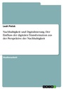 Bild: Nachhaltigkeit und Digitalisierung. Der Einfluss der digitalen Transformation aus der Perspektive der Nachhaltigkeit - GRIN Verlag