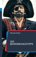Cover: 365 Bewerbungstipps - Books on Demand