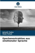 Cover: Epochenextraktion aus emotionaler Sprache - Verlag Unser Wissen