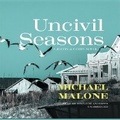 Cover: Uncivil Seasons - Blackstone Publishing