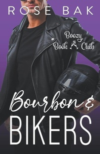 Abbildung von: Bourbon & Bikers - Rose Bak