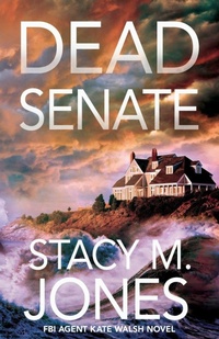Enlarge image Cover: Dead Senate - Stacy M. Jones