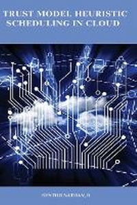 Abbildung von: Trust model heuristic scheduling in cloud - Self Publisher