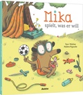 Cover: Mika spielt, was er will! - Auzou