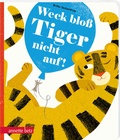 Cover: Weck blo&szlig; Tiger nicht auf! - Annette Betz Verlag
