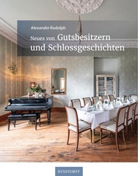 Abbildung von: Neues von Gutsbesitzern und Schlossgeschichten - Hinstorff