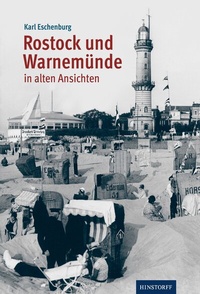 Abbildung von: Rostock und Warnemünde in alten Ansichten - Hinstorff
