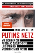 Cover: Putins Netz. Wie sich der KGB Russland zur&uuml;ckholte und dann den Westen ins Auge fasste - AKTUALISIERTE TACHENBUCHAUSGABE - HarperCollins Taschenbuch
