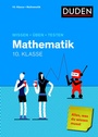 Cover: Wissen - Üben - Testen: Mathematik 10. Klasse - Duden