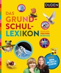 Cover: Das Grundschullexikon: Entdecken - Verstehen - Mitmachen - Duden