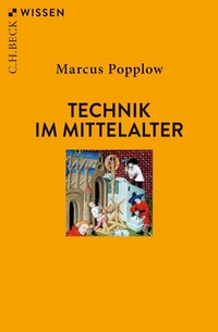 Abbildung von: Technik im Mittelalter - C.H.BECK