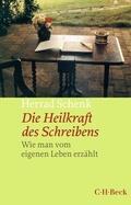 Cover: Die Heilkraft des Schreibens - C.H.BECK