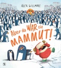 Cover: Aber da war ein Mammut! - Schneiderbuch