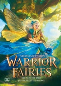 Cover: Warrior Fairies. Die Macht der Jahreszeiten-Krone - Schneiderbuch