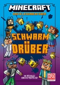 Cover: Minecraft Erste Leseabenteuer - Schwarm dr&uuml;ber - Schneiderbuch