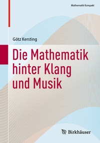 Abbildung von: Die Mathematik hinter Klang und Musik - Birkhäuser