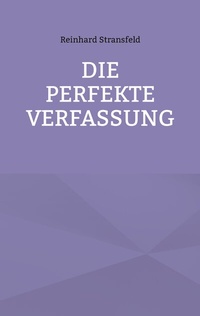 Enlarge image Cover: Die Perfekte Verfassung - BoD - Books on Demand
