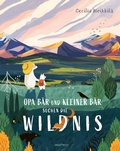 Cover: Opa B&auml;r und Kleiner B&auml;r suchen die Wildnis - Dragonfly