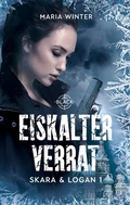 Cover: Eiskalter Verrat - Skara & Logan Band 1 - BoD - Books on Demand
