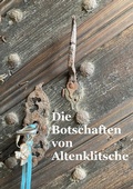 Cover: Die Botschaften von Altenklitsche - epubli