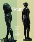 Cover: Figur! Meisterwerke der Skulptur aus dem Von der Heydt-Museum Wuppertal / Figure! Sculptural Masterpieces from the Von der Heydt-Museum Wuppertal - K&ouml;nig, Walther