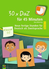 Abbildung von: 30 x DaZ für 45 Minuten - Klasse 1/2 - Band 2 - Verlag an der Ruhr