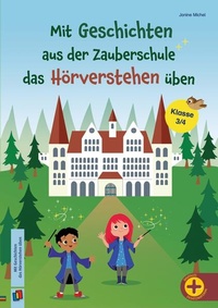 Abbildung von: Mit Geschichten aus der Zauberschule das Hörverstehen üben - Verlag an der Ruhr