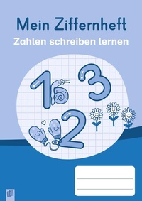 Abbildung von: Mein Ziffernheft - Zahlen schreiben lernen - Verlag an der Ruhr