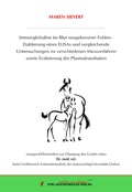 Cover: Immunglobuline im Blut neugeborener Fohlen - Etablierung eines ELISAs und vergleichende Untersuchungen zu verschiedenen Messverfahren sowie Evaluierung der Plasmatransfusion - VVB Laufersweiler Verlag