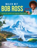 Cover: Malen mit Bob Ross - Schritt f&uuml;r Schritt zum eigenen &Ouml;lgem&auml;lde - Heel