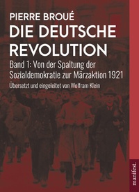 Abbildung von: Die Deutsche Revolution - Manifest Verlag