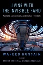 Cover: Living with the Invisible Hand - OUP eBook