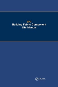 Abbildung von: The BPG Building Fabric Component Life Manual - CRC Press