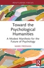 Cover: Toward the Psychological Humanities - Routledge