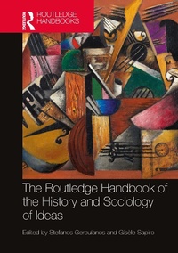 Abbildung von: The Routledge Handbook of the History and Sociology of Ideas - Routledge