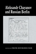 Cover: Aleksandr Chayanov and Russian Berlin - Routledge