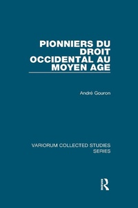 Abbildung von: Pionniers du droit occidental au Moyen Age - Routledge