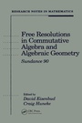Cover: Free Resolutions in Commutative Algebra and Algebraic Geometry - Taylor & Francis