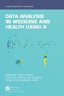 Cover: Data Analysis in Medicine and Health using R - Chapman & Hall/CRC