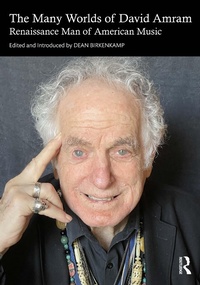 Abbildung von: The Many Worlds of David Amram - Routledge