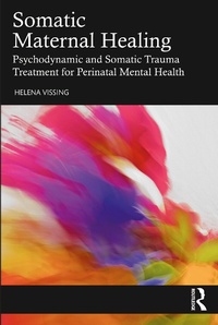 Abbildung von: Somatic Maternal Healing - Routledge