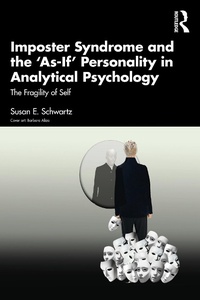 Abbildung von: Imposter Syndrome and The 'As-If' Personality in Analytical Psychology - Routledge
