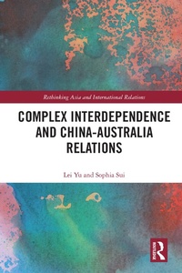 Abbildung von: Complex Interdependence and China-Australia Relations - Routledge