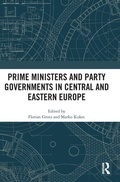 Cover: Prime Ministers and Party Governments in Central and Eastern Europe - Routledge