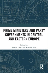 Abbildung von: Prime Ministers and Party Governments in Central and Eastern Europe - Routledge