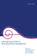 Cover: Semigroup Theory and Evolution Equations - CRC Press