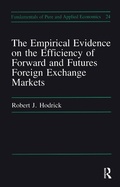 Cover: Empirical Evidence on the Efficiency of Forward and Futures Foreign Exchange Markets - CRC Press