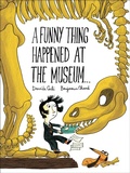 Cover: A Funny Thing Happened at the Museum... - Chronicle Books LLC